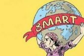 8 Mart Dünya Emekçi Kadınlar Günüdür