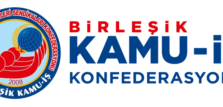 Birleşik Kamu-İş Konfederasyonumuza Dostça Uyarı ve Önerimizdir: